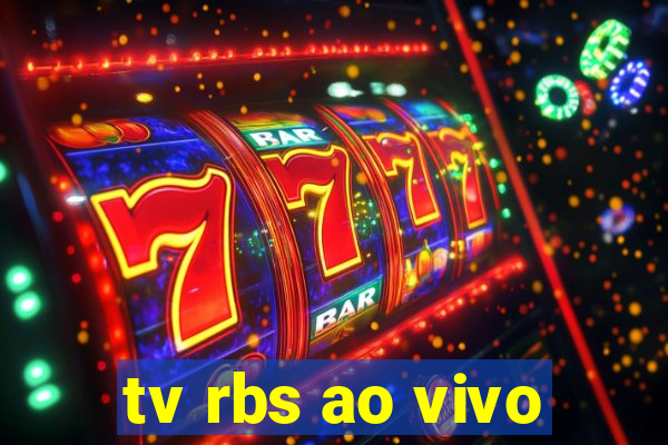 tv rbs ao vivo